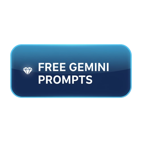 Gemini Prompts